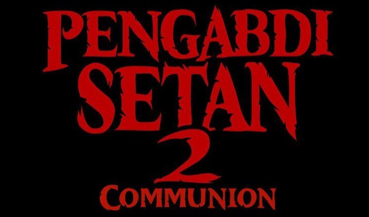 Siap Histeris! Film Pengabdi Setan 2 Tayang Tahun Ini