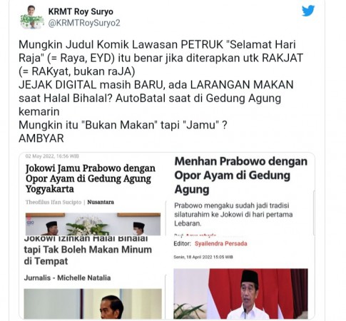 Halal Bihalal Dilarang Makan, Jokowi Malah Jamu Prabowo Opor Ayam, Roy Suryo: Ambyar!