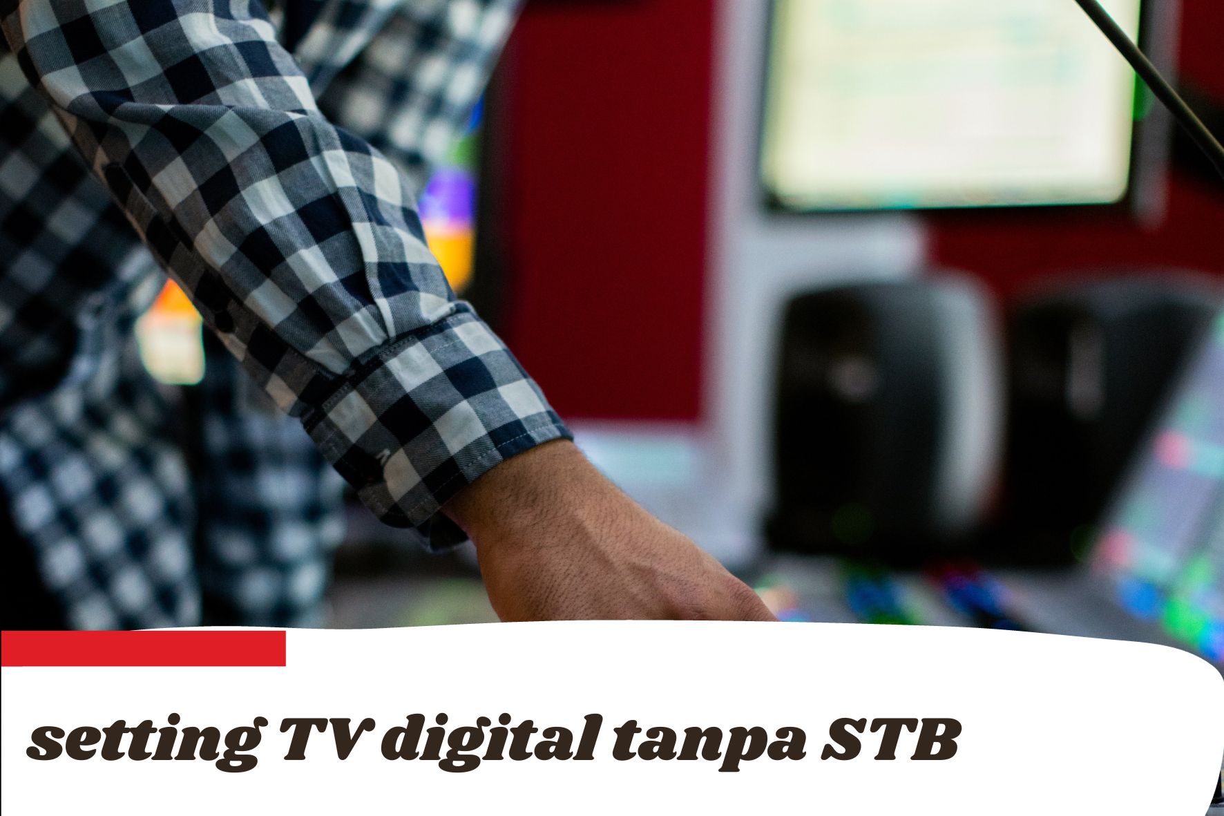 Cara agar Smart TV Menangkap Siaran Digital tanpa Set Top Box, Cukup Aktifkan Fitur Ini