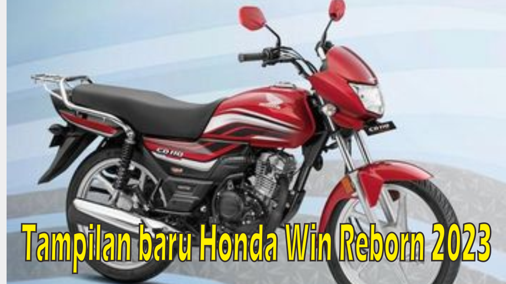 Tetap Pertahankan Desain Retronya, Spesifikasi Honda Win Reborn 2023 Tampil Lebih Menggoda