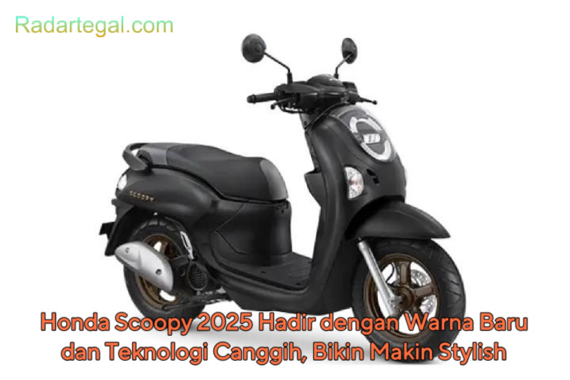 Honda Scoopy 2025 Hadir dengan Warna Baru dan Teknologi Canggih, Bikin Tampilannya Semakin Stylish