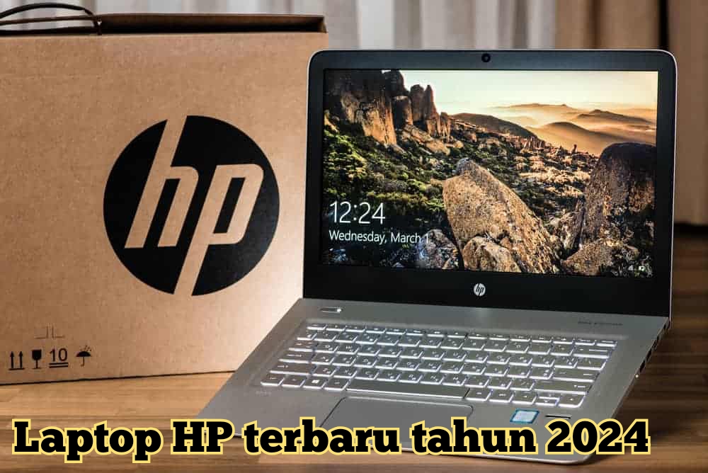 6 Laptop HP Terbaru Tahun 2024, Speknya Kenceng Tak Kalah dari Brand Ternama