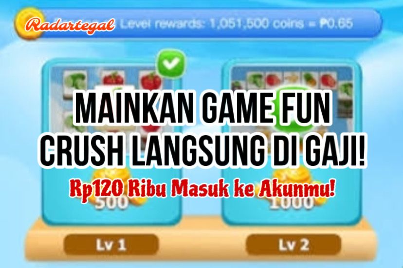 Langsung Gajian! Begini Cara Dapat Saldo DANA Gratis hingga Rp120 Ribu dari Game Fun Crush