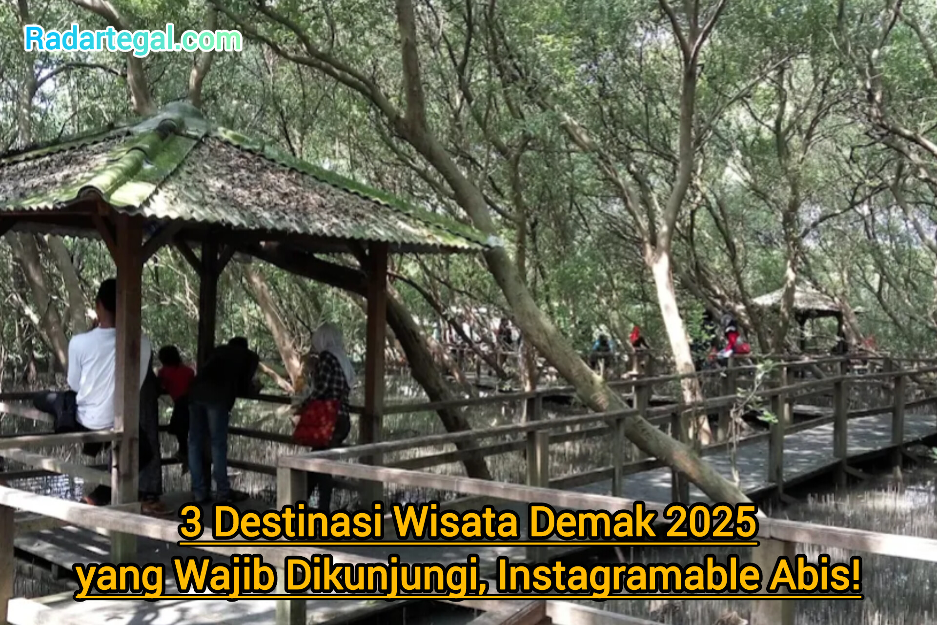 3 Destinasi Wisata Demak 2025 yang Wajib Dikunjungi, Instagramable Abis!
