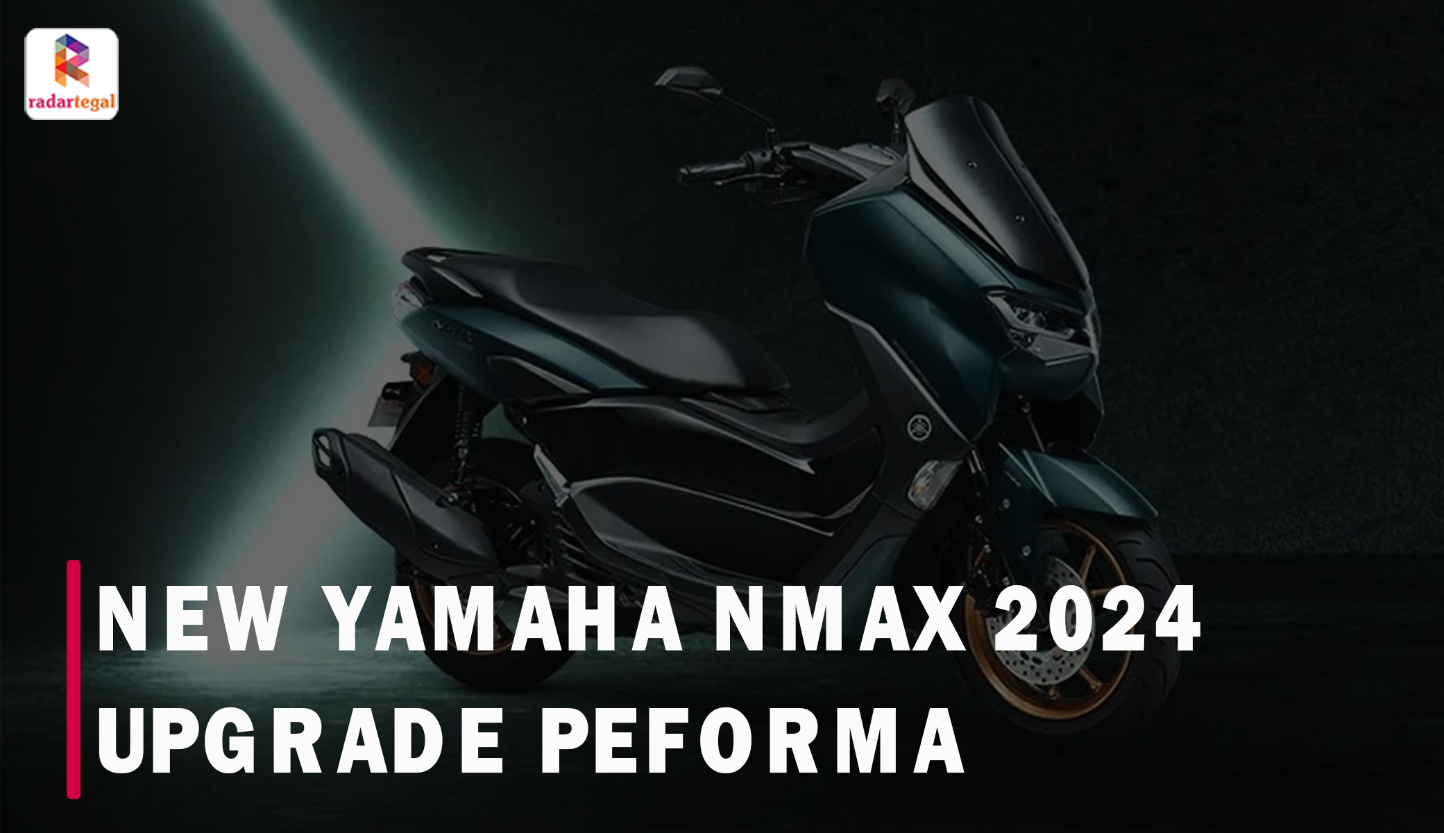 New Yamaha NMAX 2024 Upgrade Peforma Baru! Siap Bawa Kejutan untuk Pecinta Skutik Maxi