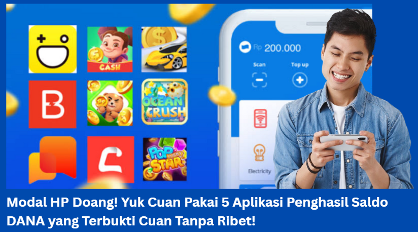 Dikejar Tagihan? Stop Stres! Gunakan 5 Aplikasi Penghasil Saldo DANA yang Terbukti Cuan untuk Bayar Utang