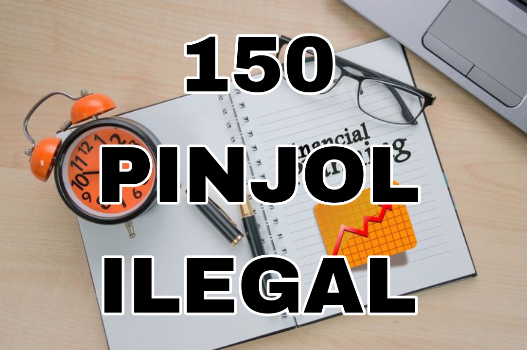 150 Daftar Pinjol Ilegal, Calon Nasabah Harus Waspada