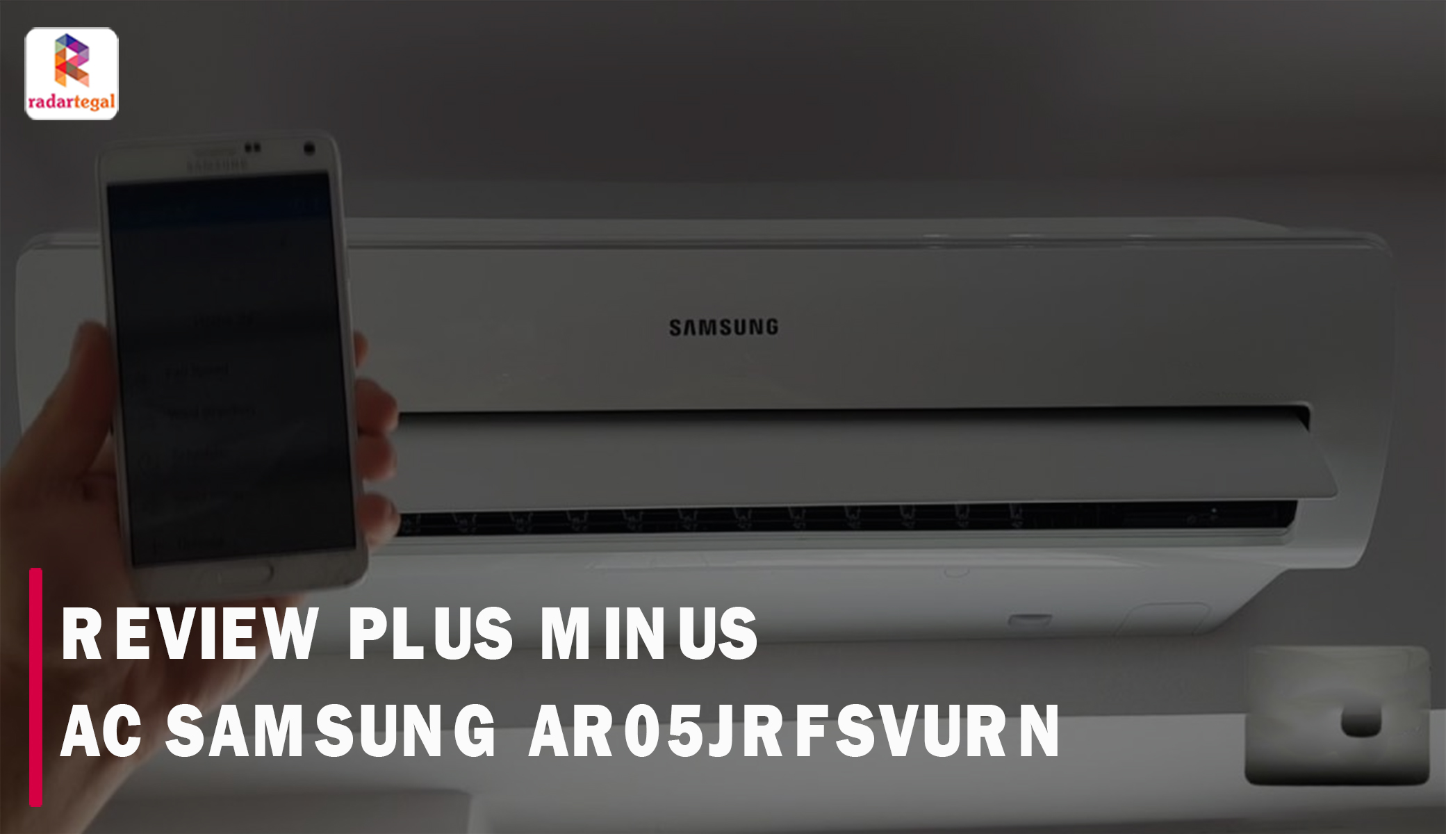 Dibanderol 2 jutaan, Ini Review Kelebihan Kekurangan AC Dinding Samsung AR05JRFSVURN, Sepadan dengan Harga?