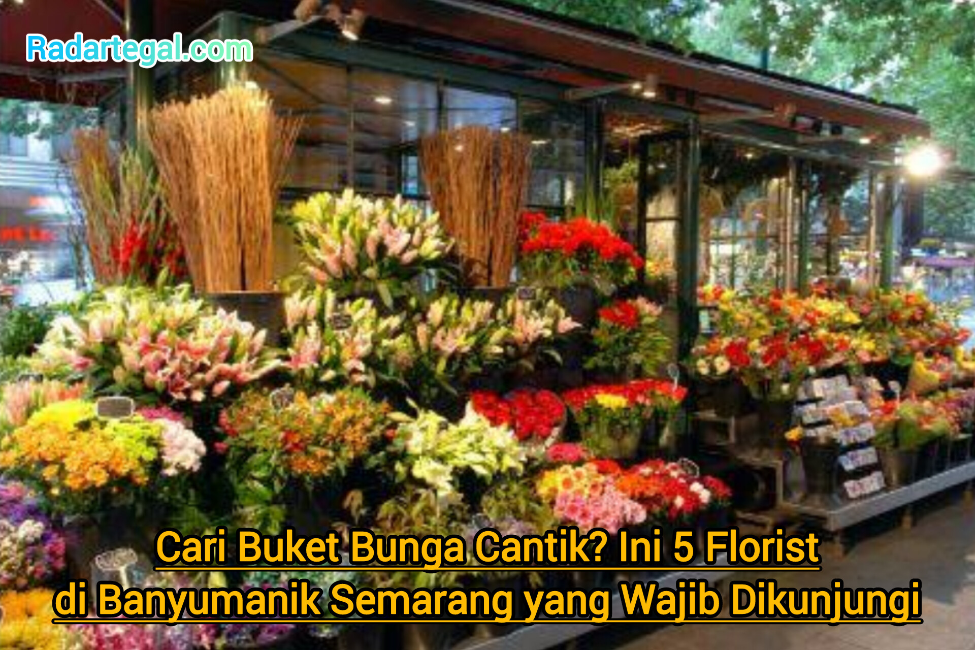Cari Buket Bunga Cantik? Ini 5 Florist Banyumanik Semarang yang Wajib Dikunjungi