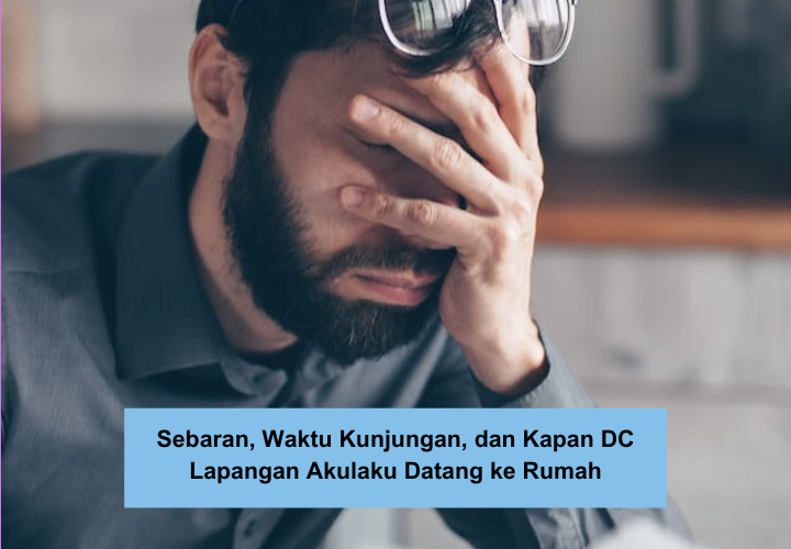 Kapan DC Lapangan Akulaku Datang? Ini Sebaran, Waktu Kunjungan, dan Cara Menghadapinya Agar Hutang Cepat Lunas