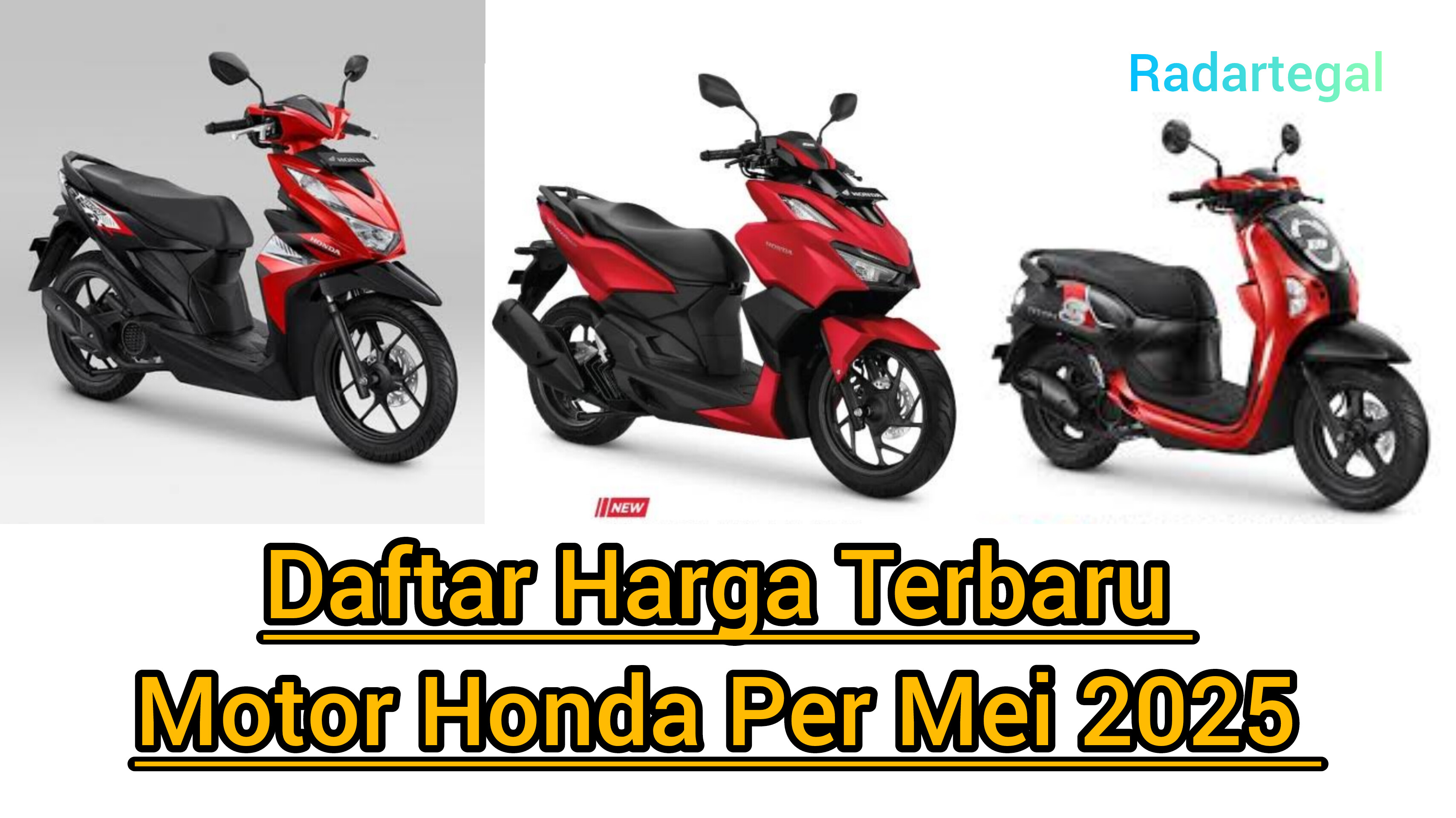 Harga Motor Honda Naik Lagi? Simak Daftar Lengkap Skutik yang Terdampak per Mei 2025