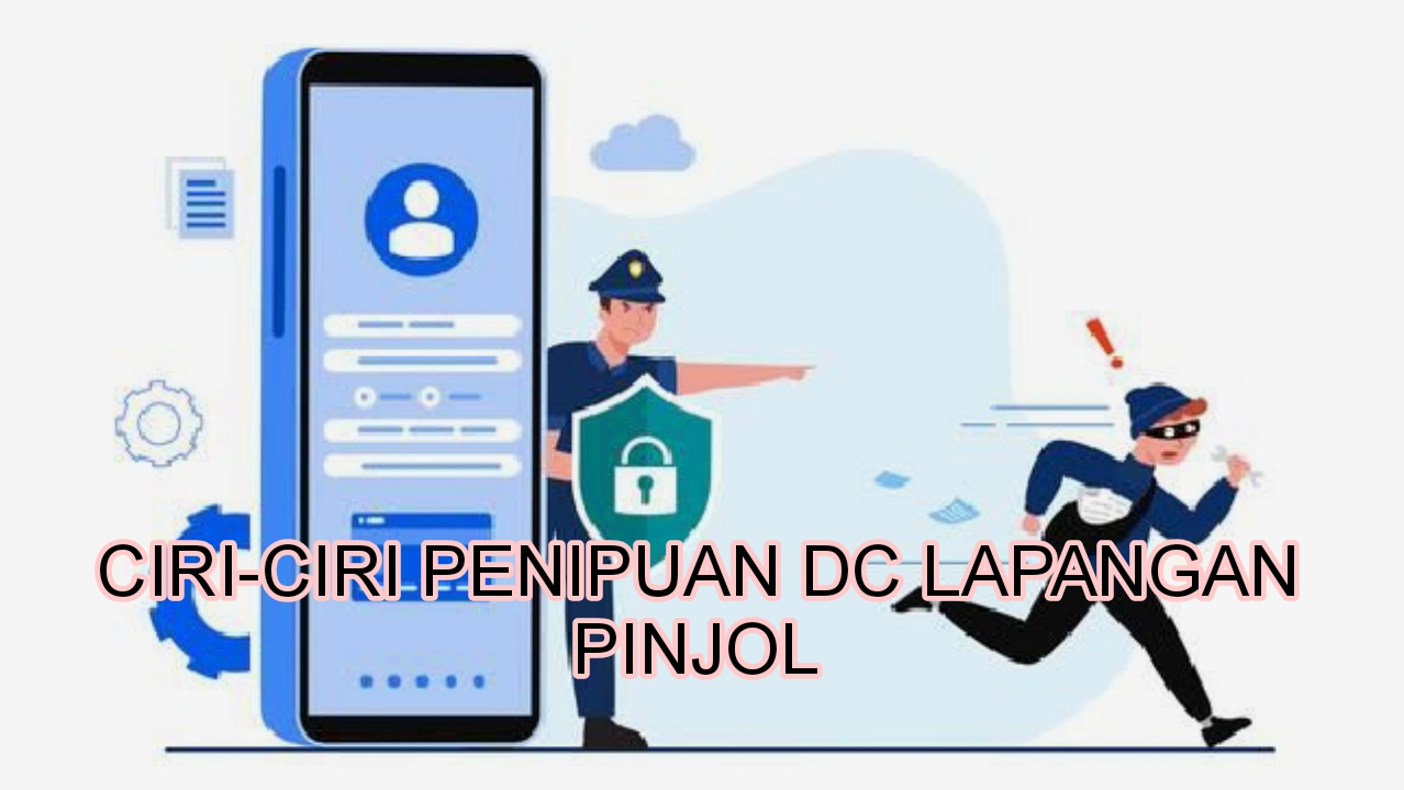 6 Ciri-ciri Penipuan DC Lapangan Pinjol, Sabar dan Bertindak Benar di Bulan Ramadhan