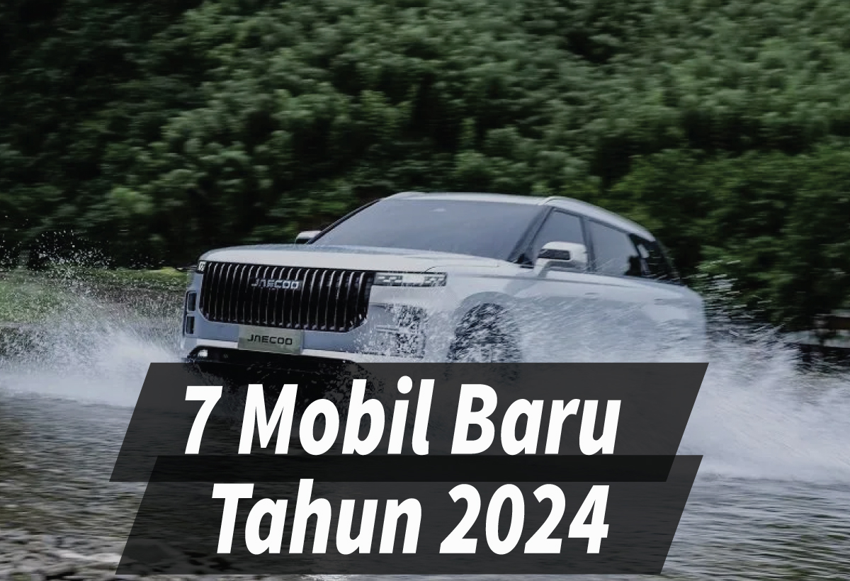 Siap-Siap, 7 Mobil Baru Tahun 2024 yang Diprediksi Masuk Pasar Indonesia