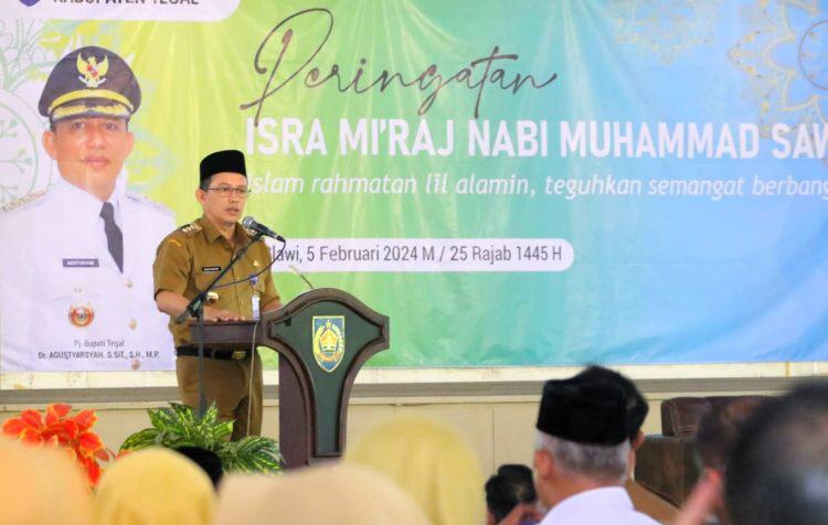 Hadir di Peringatan Isra Mi'raj, Pj Bupati Tegal: Uswatun Hasanah, Model Terbaik Membangun Sikap Mental ASN