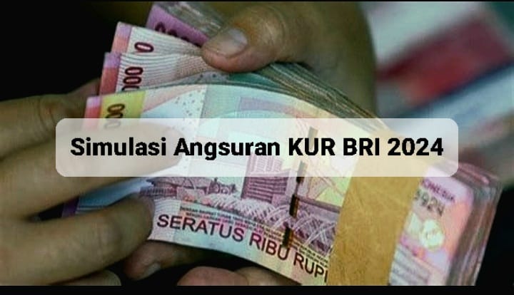 Simulasi Angsuran KUR BRI 2024 Limit Pinjaman Hingga Rp200 Juta, Cicilannya Mulai 1 Jutaan