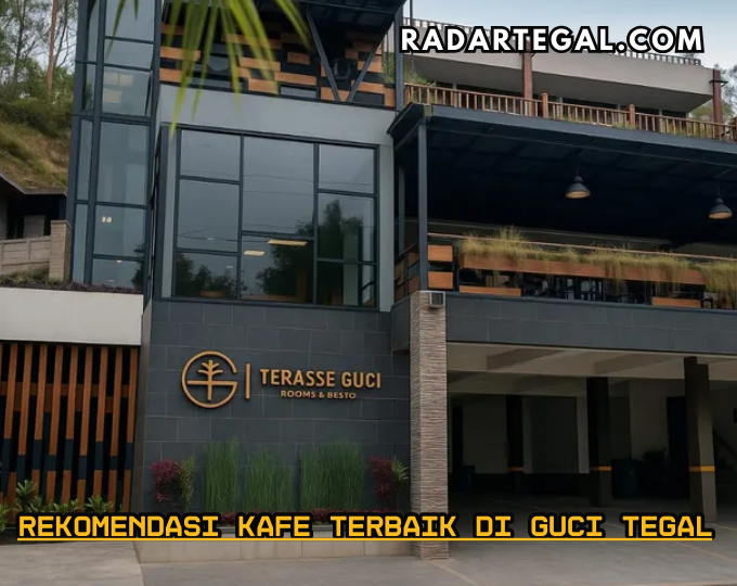 3 Rekomendasi Kafe Terbaik di Guci Tegal, Bikin Wisatawan Betah