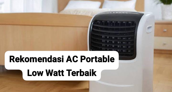 Rekomendasi AC Portable Low Watt Terbaik Mulai Rp500 Ribuan, Bikin Ruangan Lebih Dingin dan Nyaman