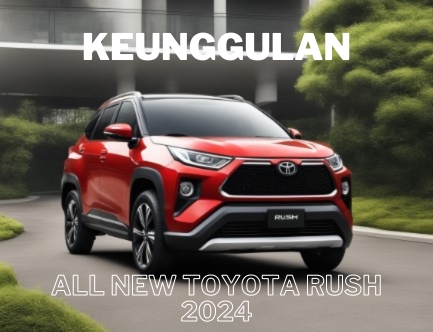 Keunggulan All New Toyota Rush 2024, Punya Fitur Toyota Safety Sense Bikin Berkendara Makin Aman dan Nyaman