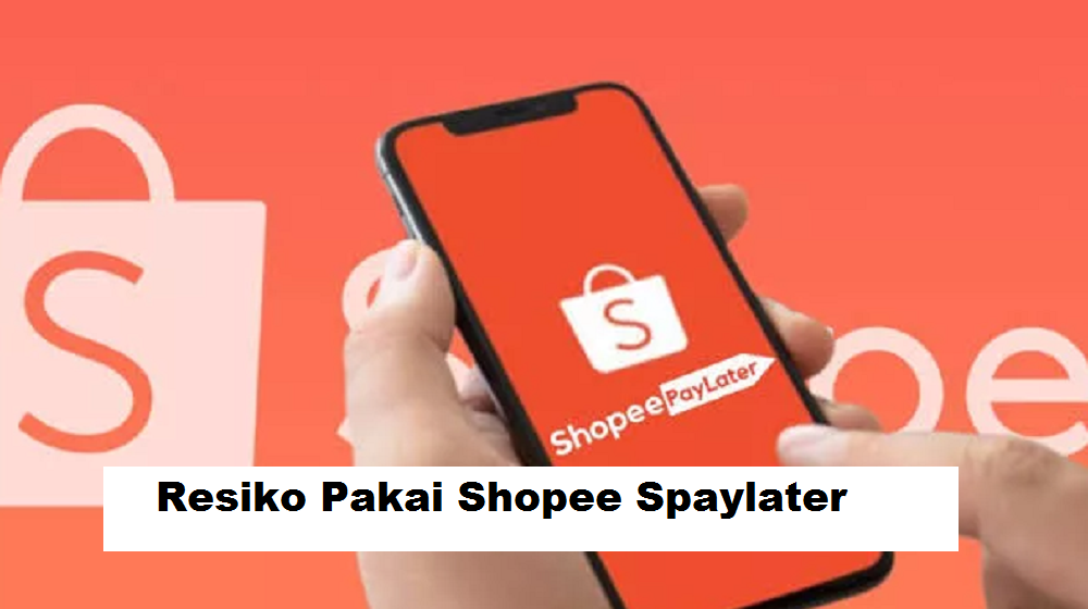 4 Resiko Pakai Shopee Spaylater, Pengguna Harus Tau Terutama Soal Denda dan Keterlambatan