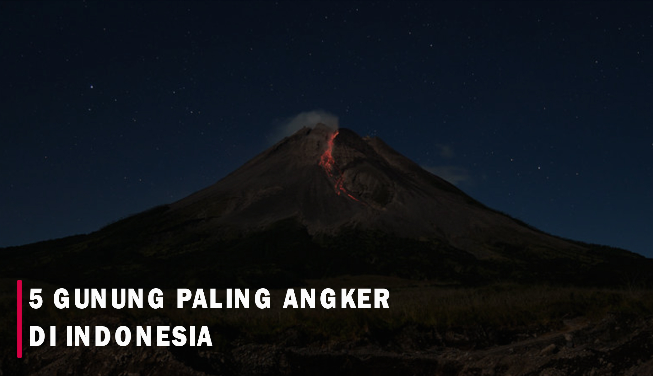 5 Gunung Paling Angker di Indonesia, Para Pendaki Sering Dikejutkan dengan Sosok Penampakan Mahkluk Ini