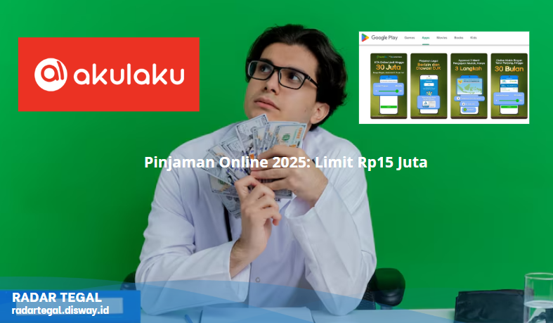Pinjaman Online 2025: Limit Rp15 Juta, Tanpa Jaminan, Cair Sejam