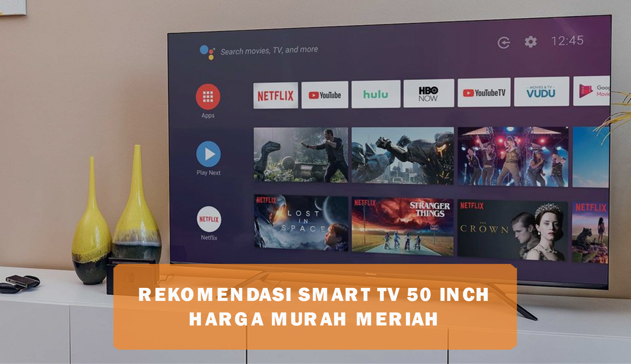 Rekomendasi Smart TV 50 Inch Harga Murah Meriah di Bawah 5 Jutaan, Pilihan Terbaik dan Terlaris