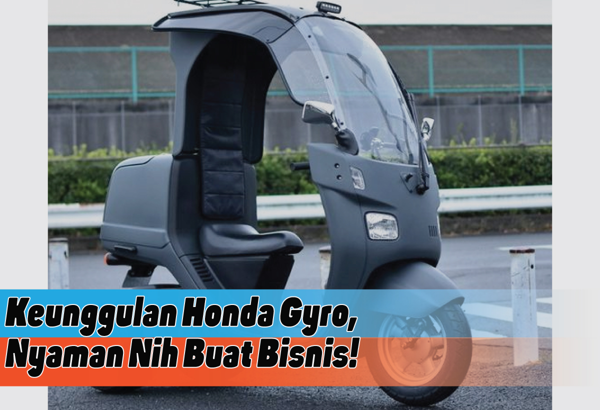 Keunggulan dan Spesifikasi Honda Gyro, Skuter Tangguh untuk Mobilitas Bisnis