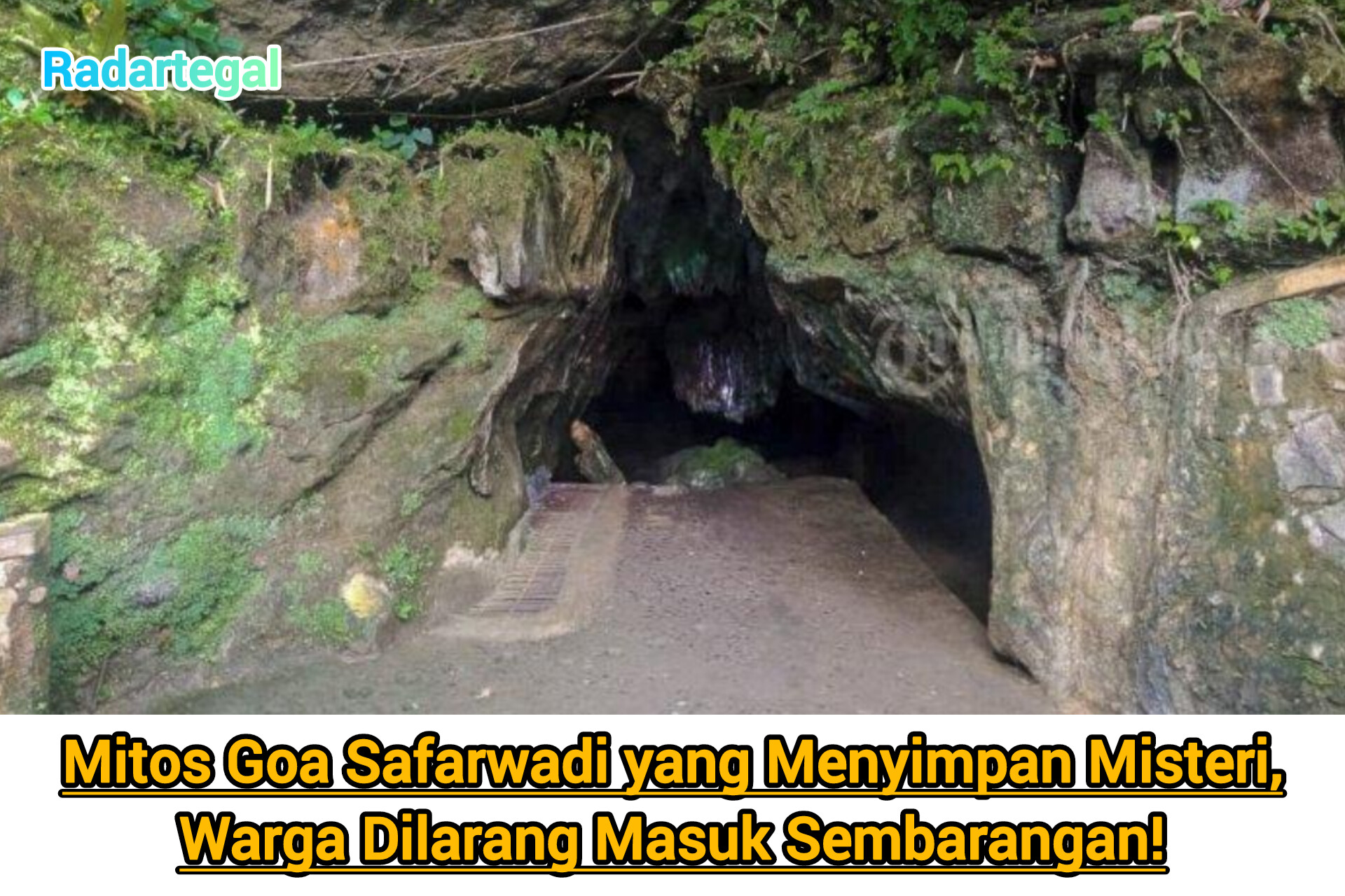 Mitos Goa Safarwadi yang Menyimpan Misteri, Warga Dilarang Masuk Sembarangan!