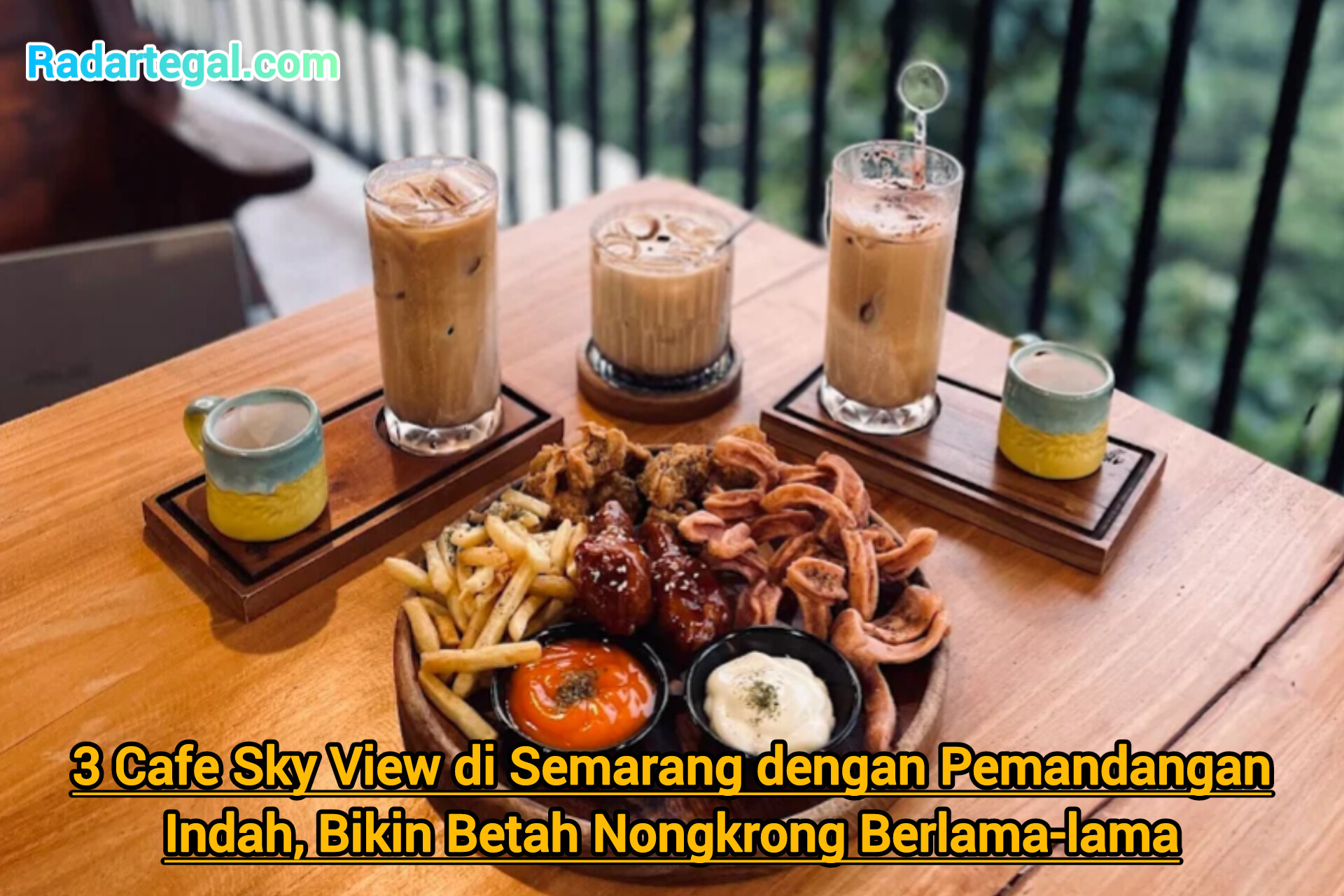 3 Cafe Sky View di Semarang dengan Pemandangan Indah, Bikin Betah Nongkrong Berlama-lama