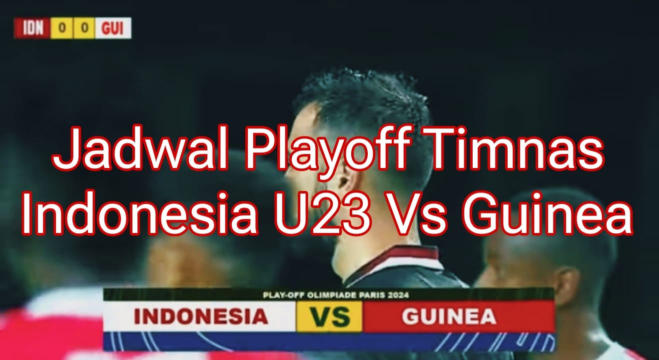Besok Suporter Timnas Bisa Nobar, Playoff Timnas U23 Vs Guinea Bisa Disaksikan Langsung di RCTI