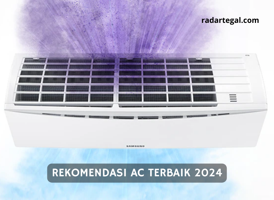 Rekomendasi AC Terbaik 2024, Dinginnya Bikin Nyaman Seharian