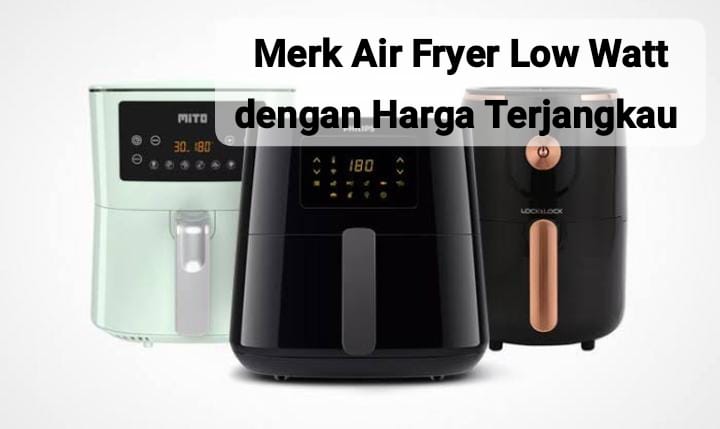 Air fryer terbaik 2020 2024 low watt