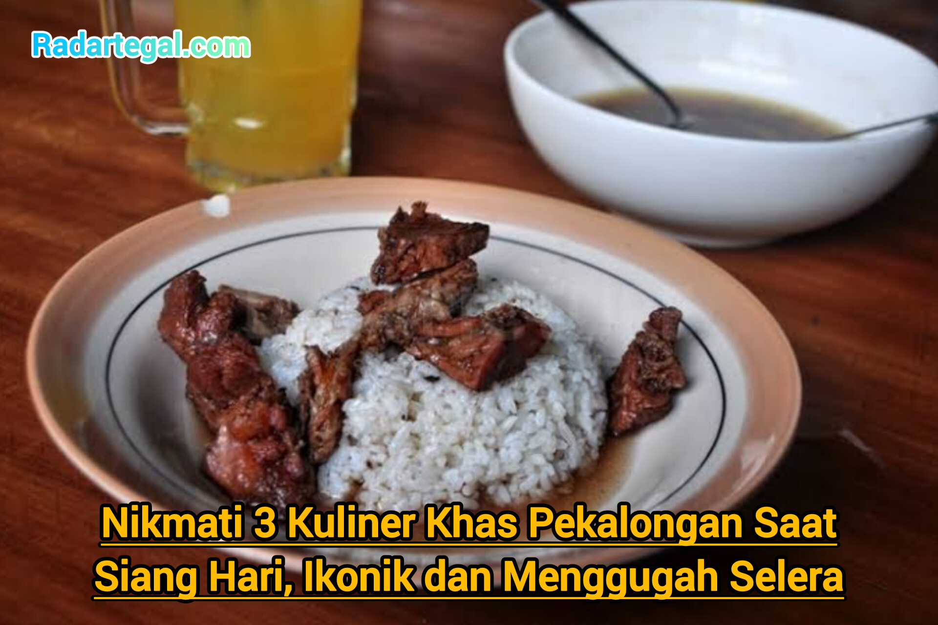 Nikmati 3 Kuliner Khas Pekalongan Saat Siang Hari, Ikonik dan Menggugah Selera