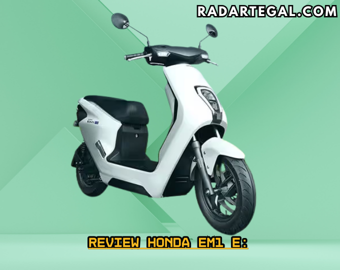Review Motor Listrik Honda EM1 e:, Pilihan Emak-emak Kekinian dan Modern 