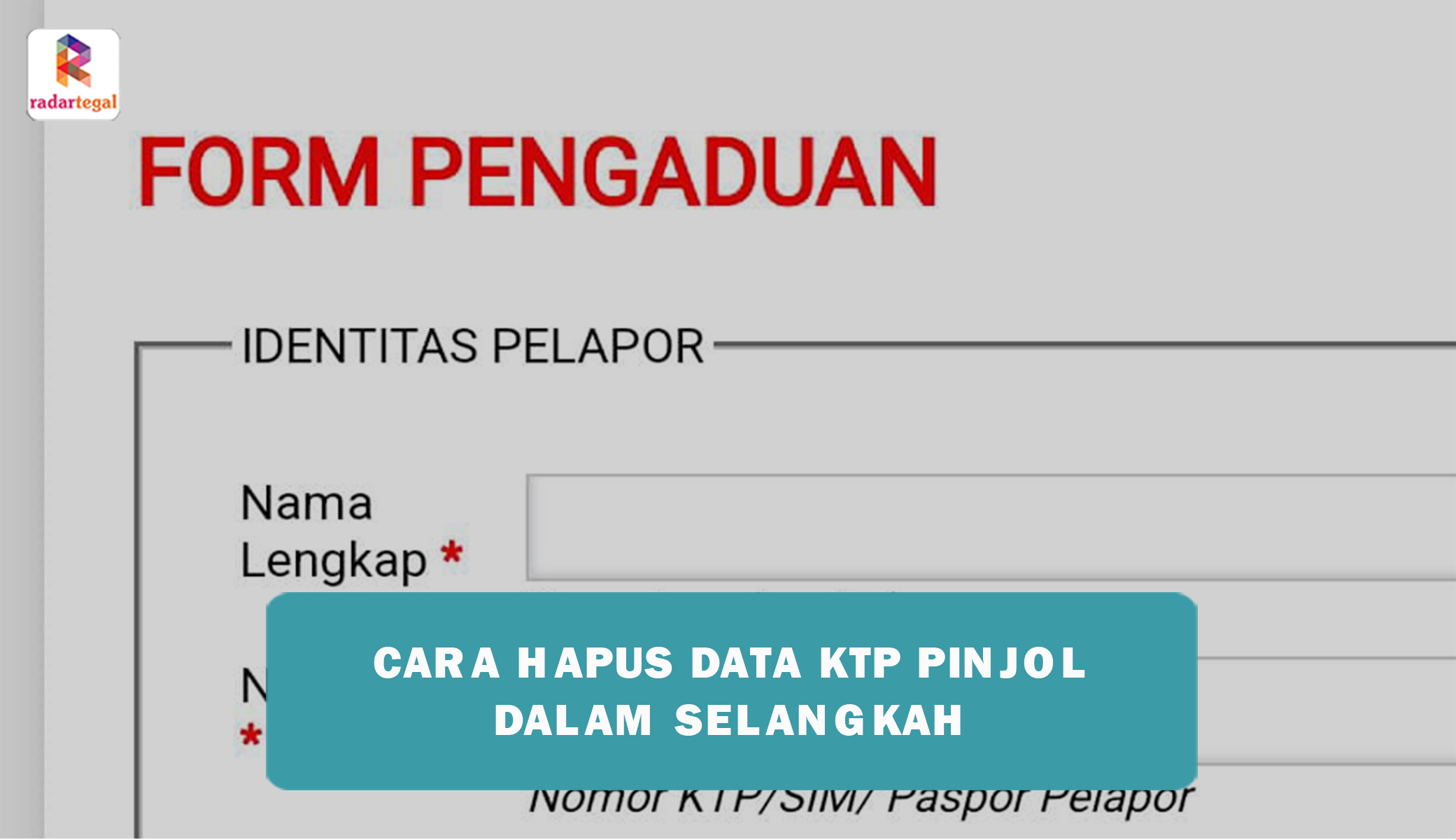 Cara Menghapus Data KTP Pinjaman Online dalam Selangkah, Praktis dan Cepat Cuma dari Website