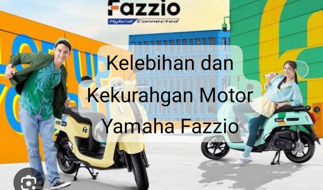 Kelebihan dan Kekurangan Motor Yamaha Fazzio, Ketahui Sebelum Membeli! 