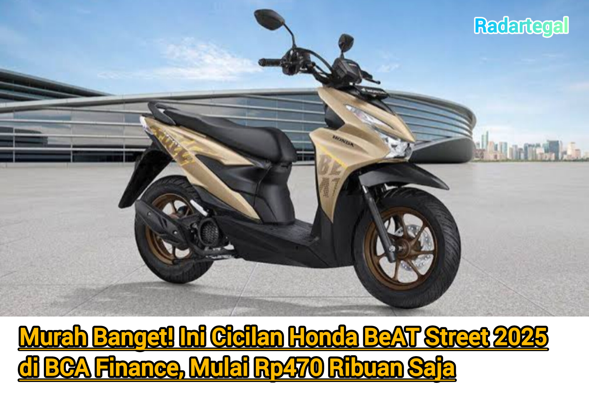 Murah Banget! Cicilan Honda BeAT Street 2025 di BCA Finance Mulai Rp470 Ribuan Saja