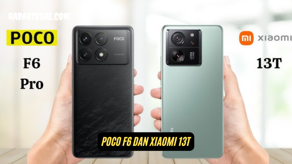 Pilih Mana? Ini Perbedaan POCO F6 dan Xiaomi 13T Jadi Pertimbangan