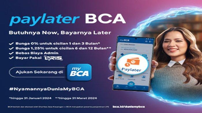Limit Paylater BCA Bisa Dicairkan atau Tidak? Berikut Penjelasan Lengkapnya