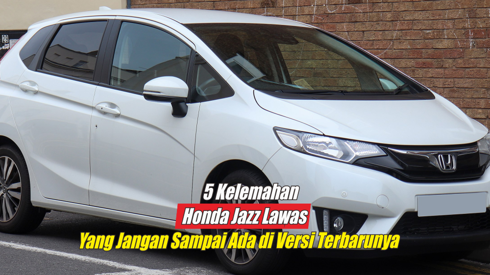 5 Kelemahann Honda Jazz Lawas yang Jangan Sampai Ada di Generasi Terbarunya