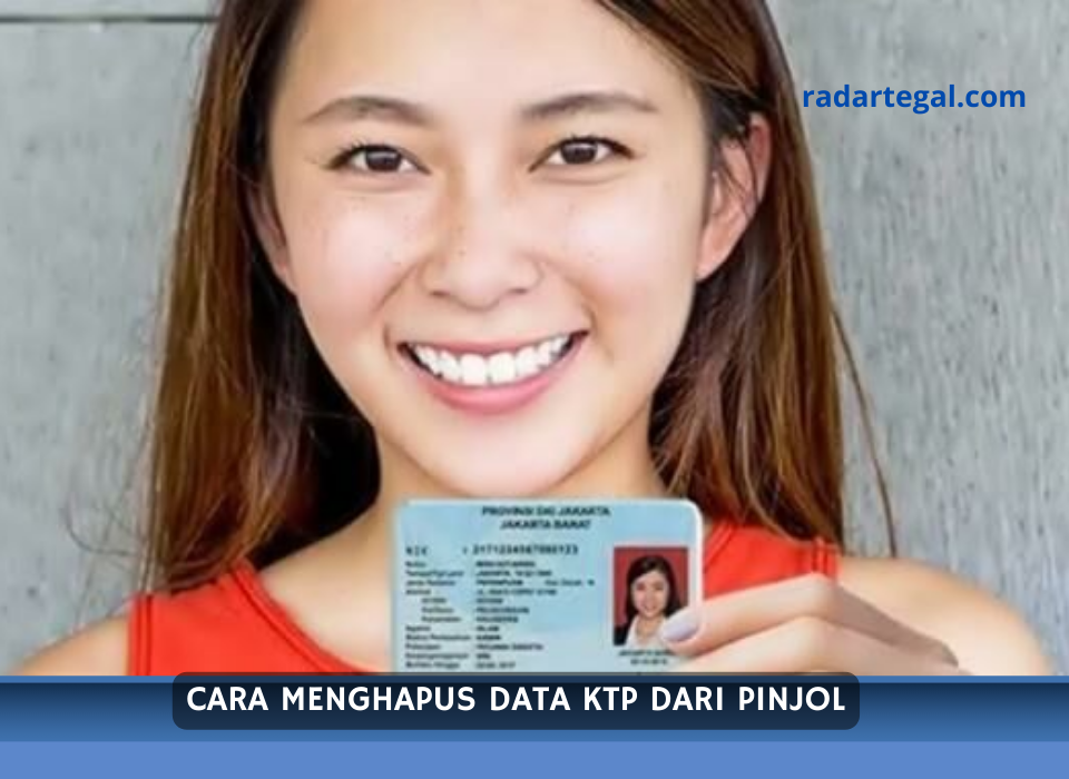 Paling Tepat Bukan yang Lain, Ini 4 Cara Menghapus Data KTP dari Pinjol hingga Aman