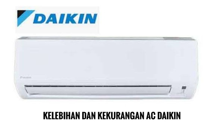 10 Kelebihan dan Kekurangan AC Daikin, Apakah Worth it untuk Dibeli?