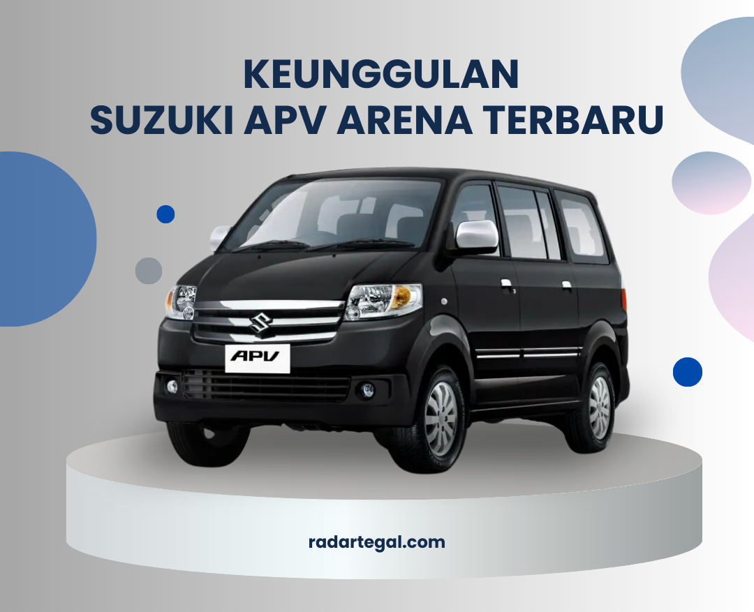 Mobil Super Hemat, Ini Keunggulan Suzuki APV Arena Terbaru Cocok Buat Mudik Lebaran