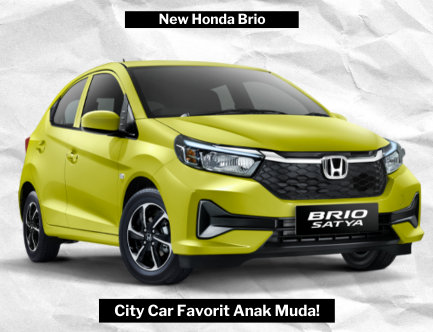 New Honda Brio Pilihan Tepat Anak Muda! City Car Stylish, Irit, dan Performa Andal