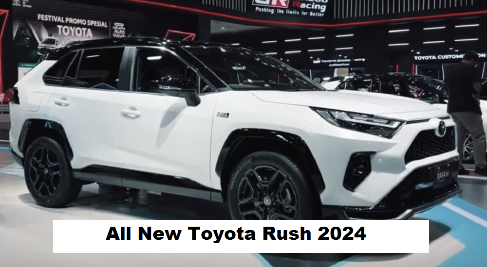 4 Bocoran Spesifikasi All New Toyota Rush 2024 Terbaru, Mulai dari Desain, Performa, dan Fitur Keselamatannya