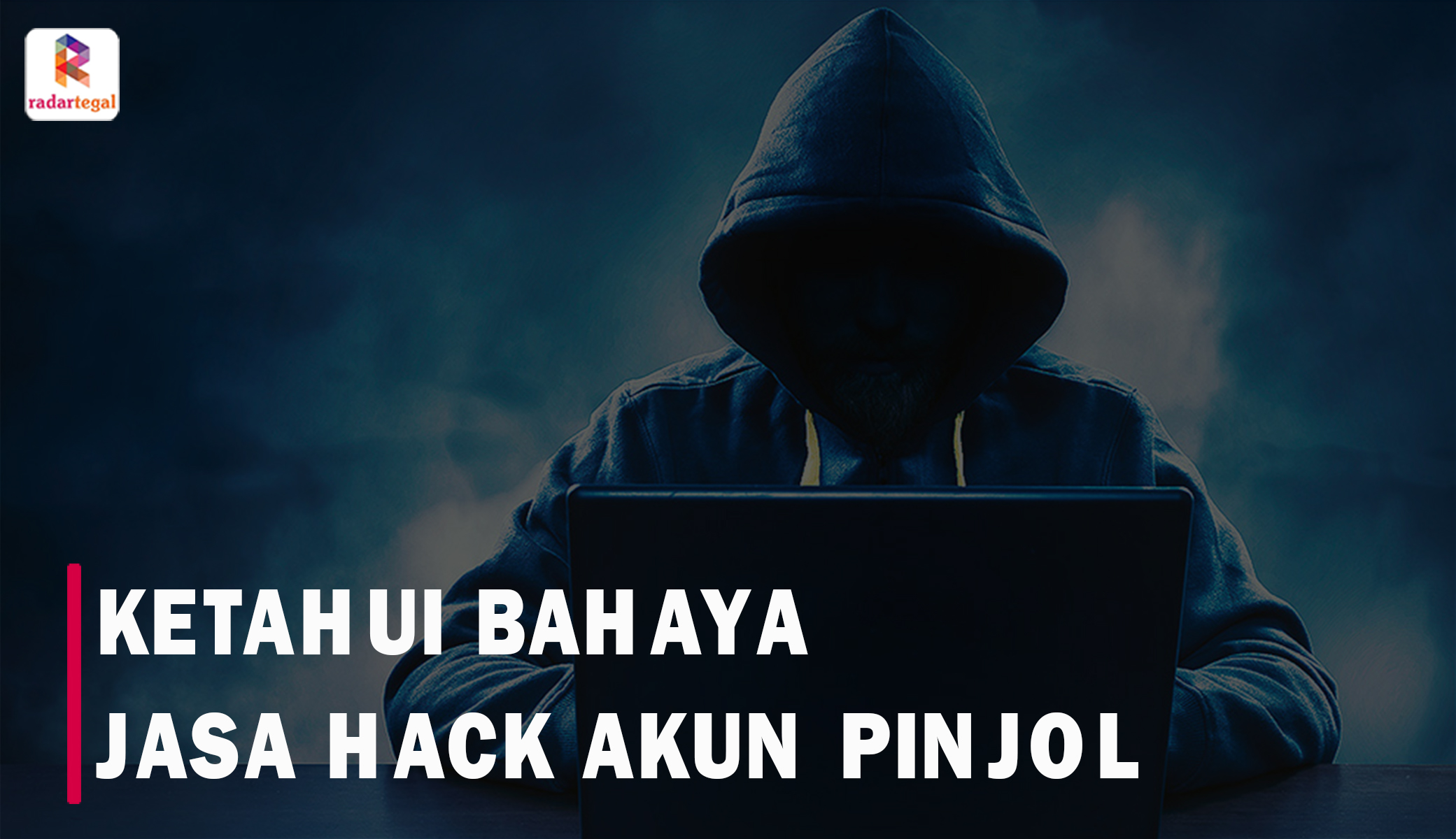 7 Resiko Mengancam di Balik Jasa Hack Akun Pinjol, Jangan Tergoda!