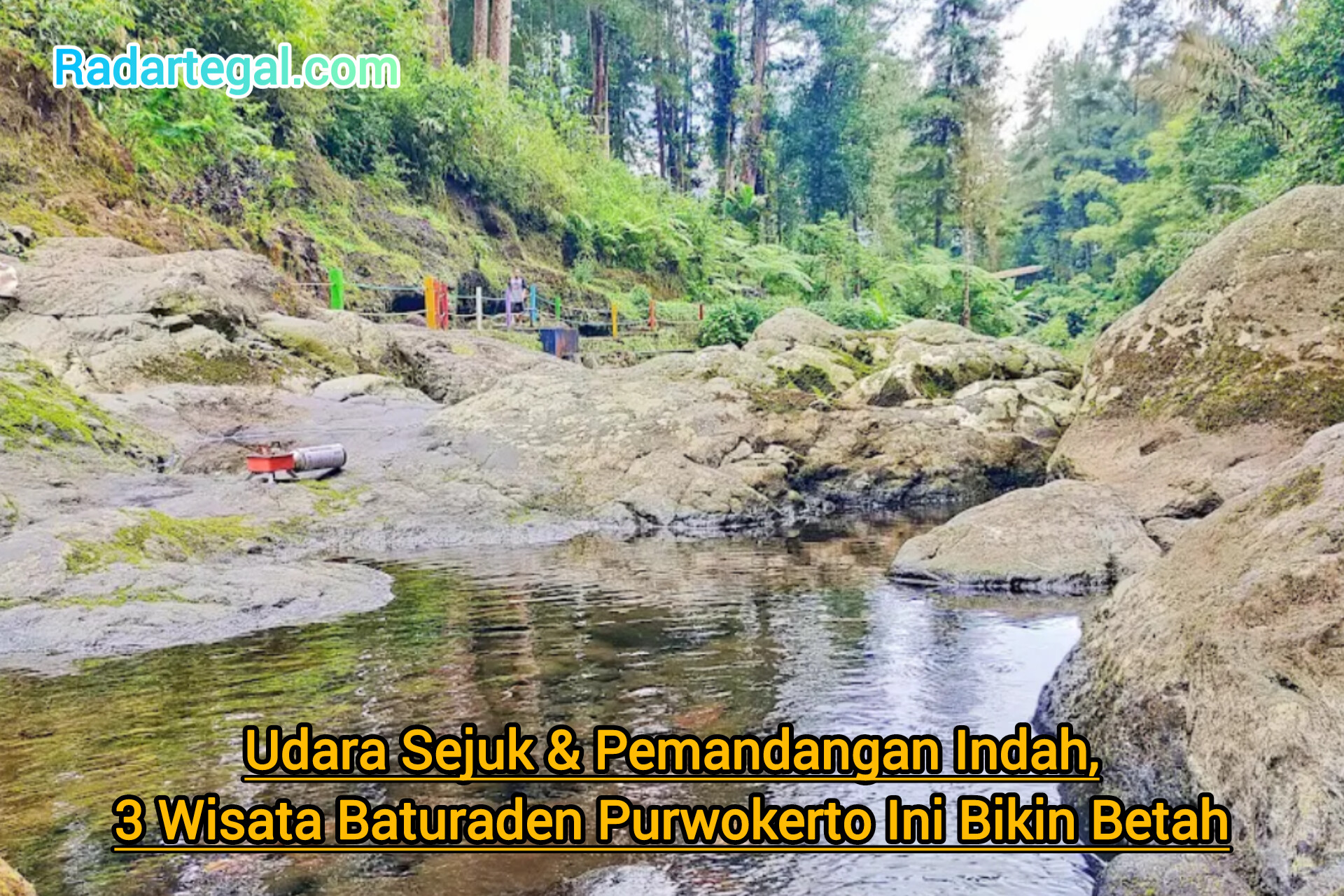 Udara Sejuk & Pemandangan Indah, 3 Wisata Baturaden Purwokerto Ini Bikin Betah