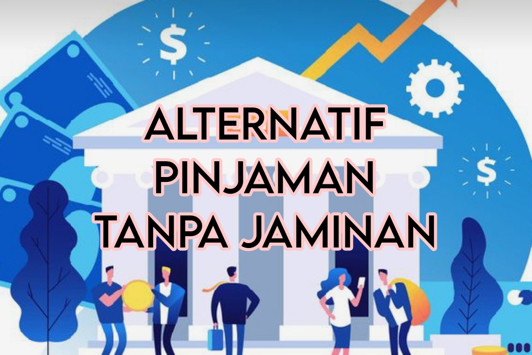 3 Rekomendasi Alternatif Pinjaman Tanpa Jaminan, Limit Mencapai Rp10 Juta