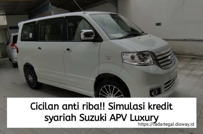 Cicilan Anti Riba, Simulasi Kredit Syariah Suzuki APV Luxury Bekas, Dijamin Selamat Dunia Akhirat