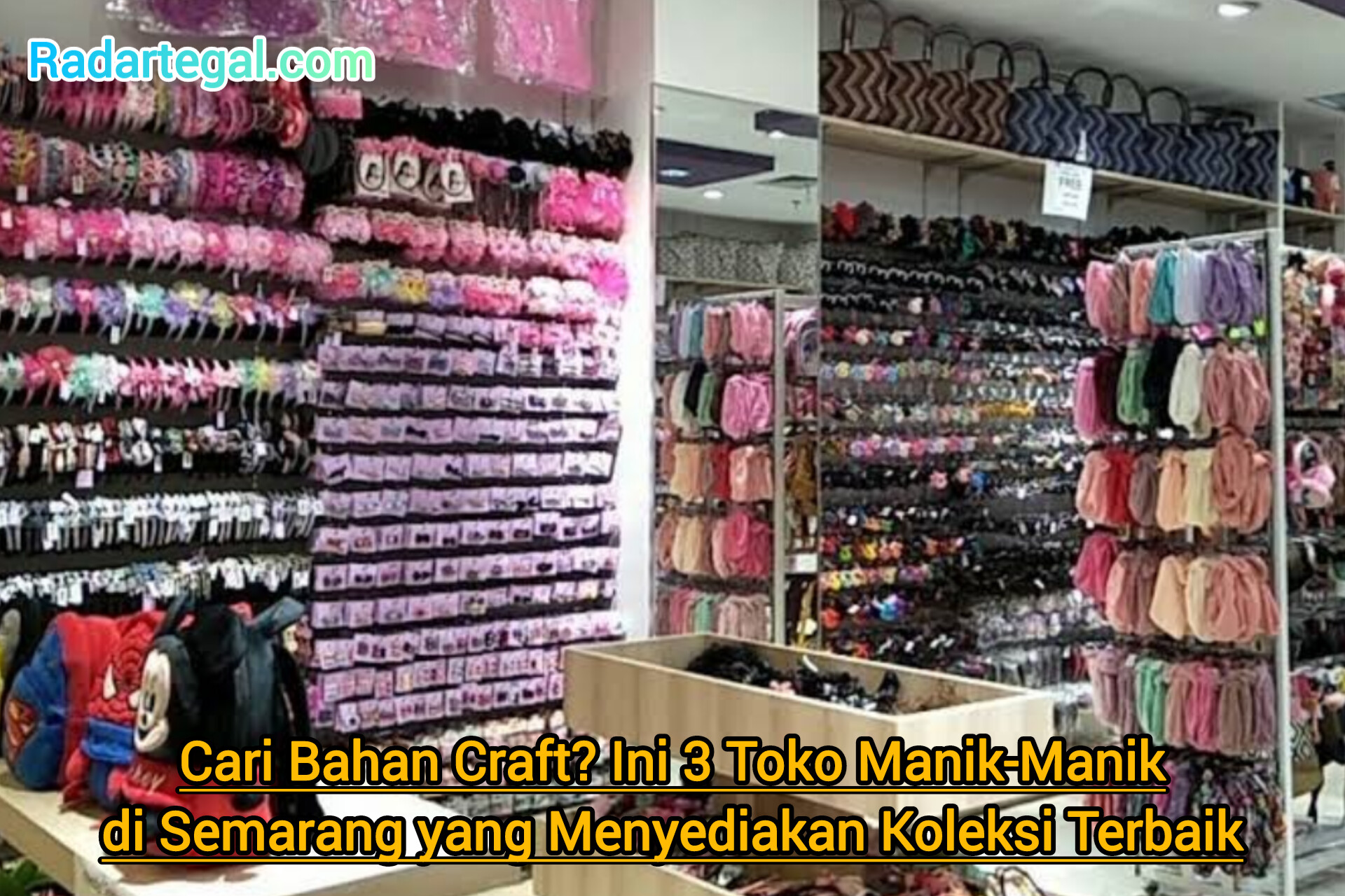 Cari Bahan Craft? Ini 3 Toko Manik-Manik di Semarang yang Menyediakan Koleksi Terbaik
